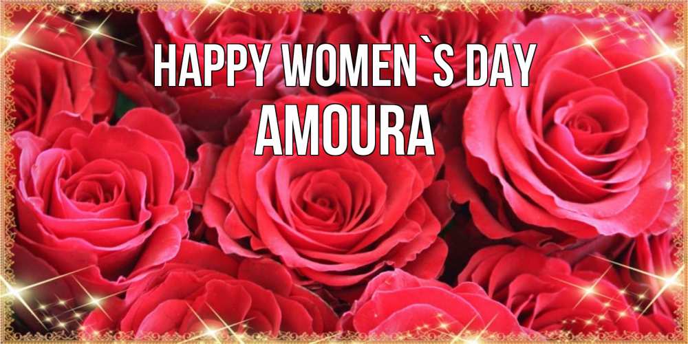 Greetings card с именем, Amoura happy women`s day открытки на 8 марта 2019 года Greetings with text for free download 